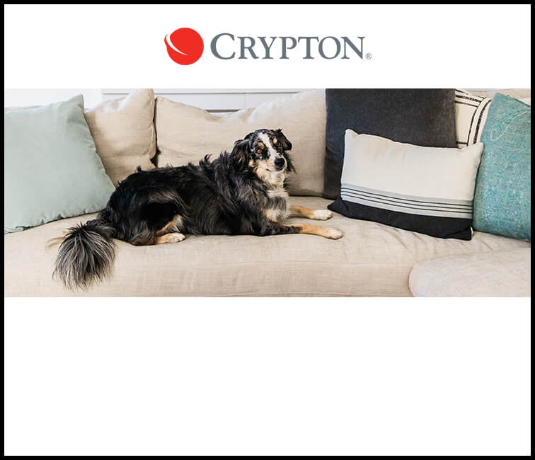 Stains, spills and odors are no match for high-performing Crypton fabrics! These durable home decor fabrics are designed for everyday living without sacrificing beauty.